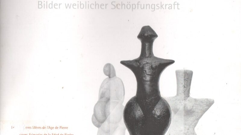 Urmütter der Steinzeit, Bilder weiblicher Schöpfungskraft