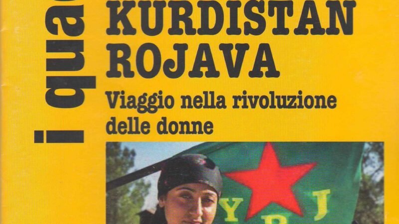 Kurdistan Rojava – Viaggio nella rivoluzione delle donne