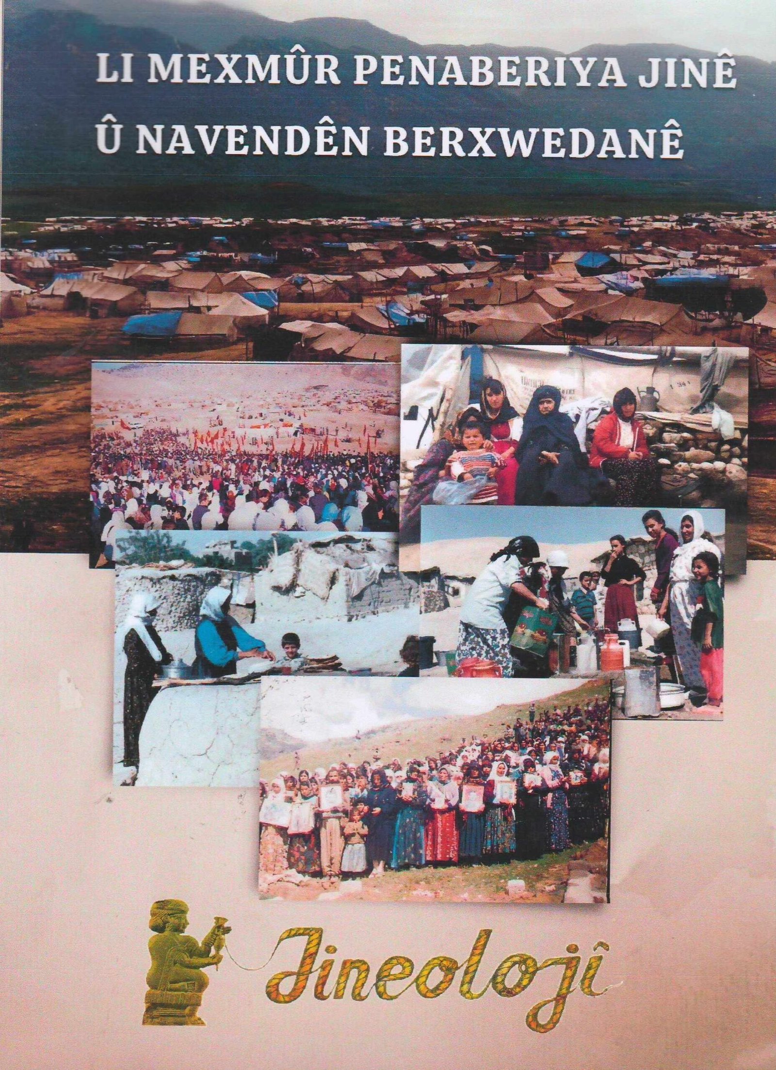 Li Mexmûr Penaberiya Jinê û Navendên Berxwedanê