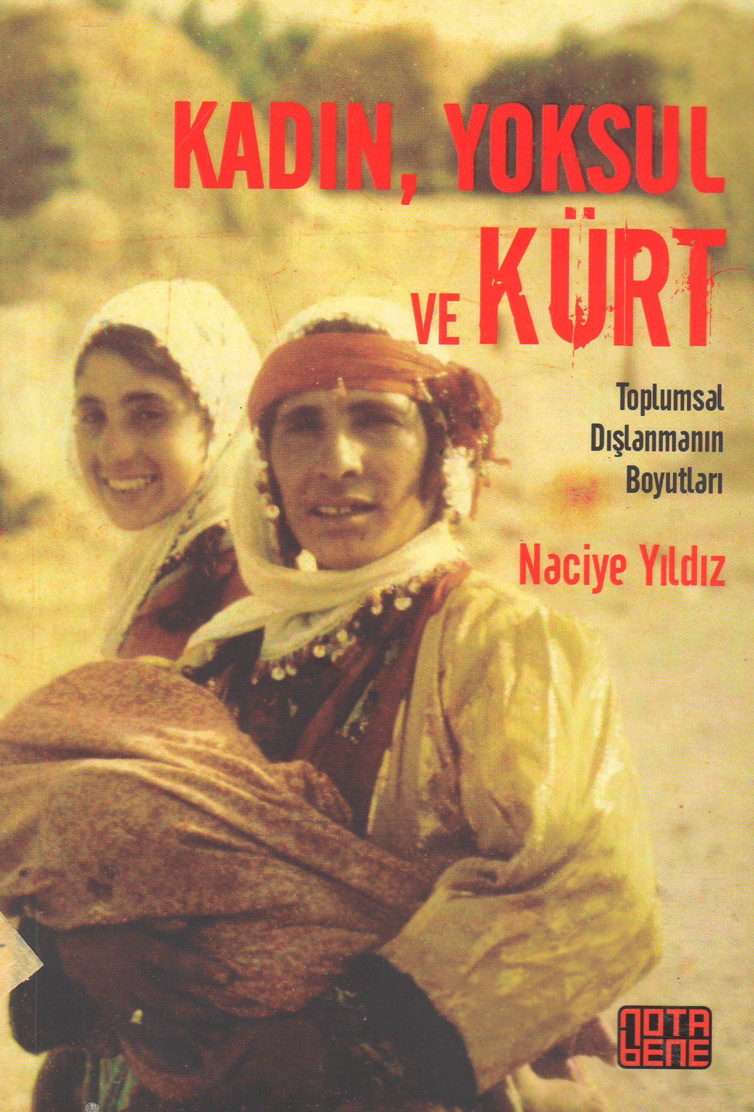 Kadın, Yoksul ve Kürt