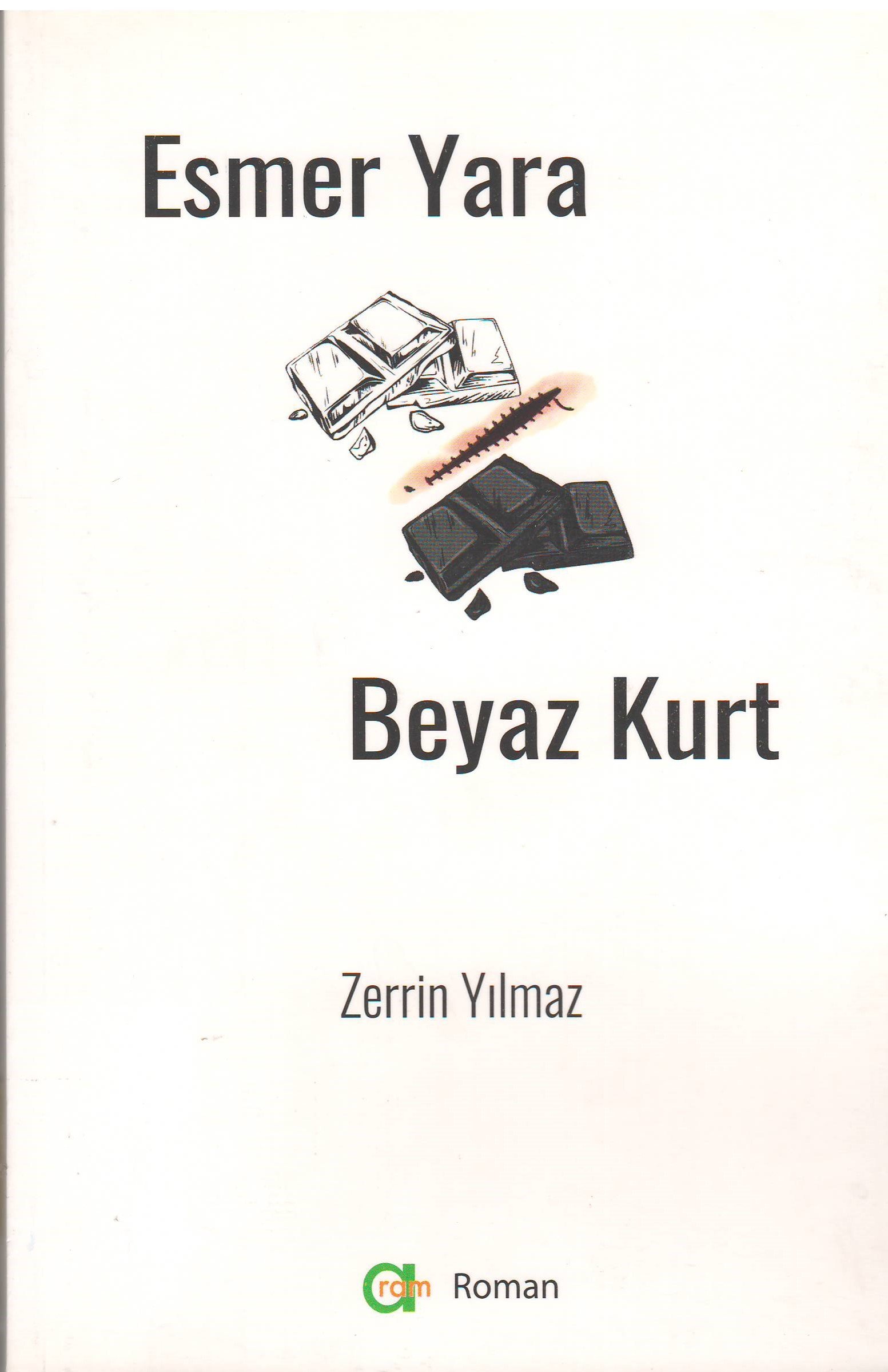 Esmer Yara Beyaz Kurt