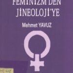 Feminizm’den Jineoloji’ye