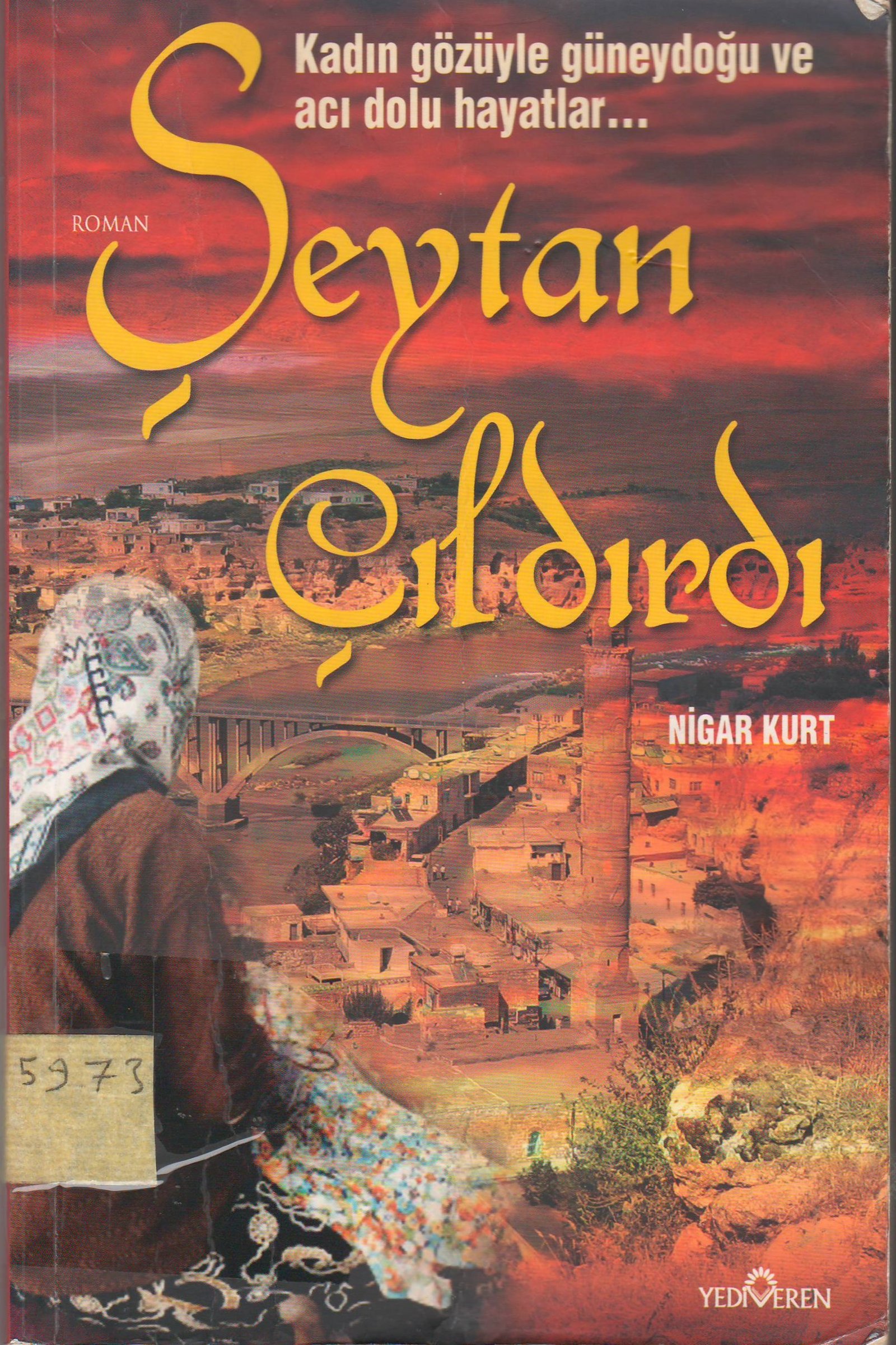 Şeytan çıldırdı