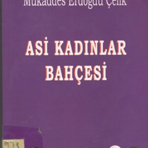 Asi Kadınlar Bahçesi