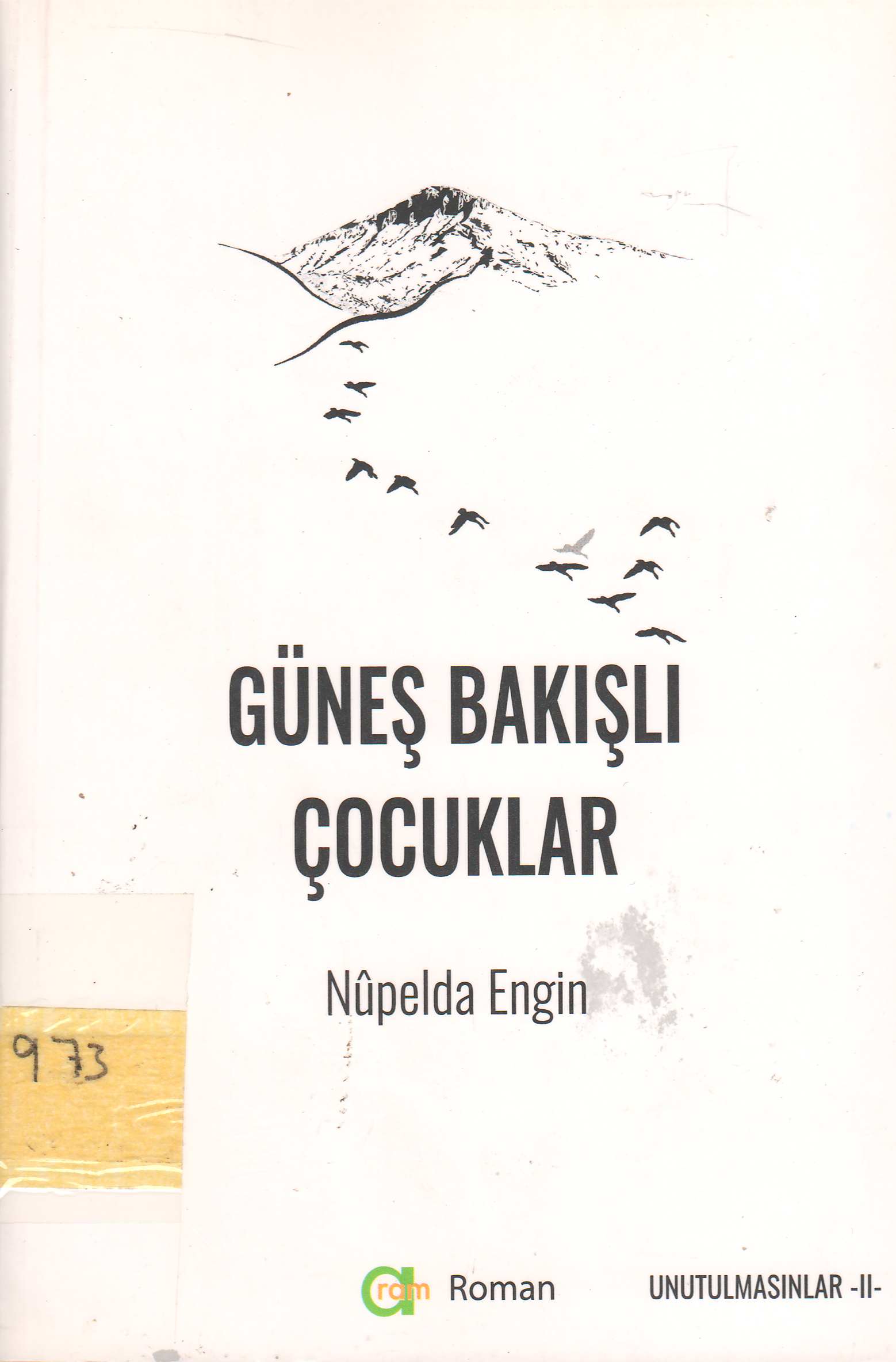Güneş Bakışlı Çocuklar