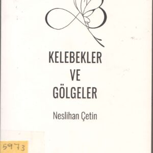 Kelebekler ve Gölgeler