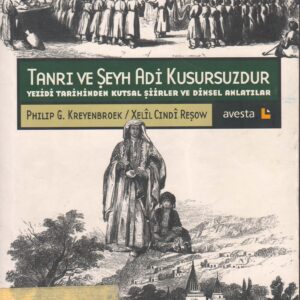 Tanrı Ve Şeyh ADİ Kusursuzdur