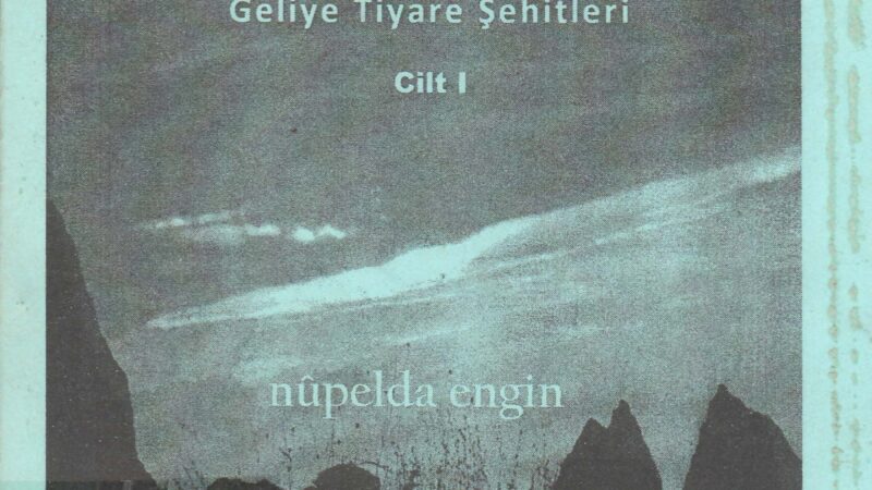 Kitap adı: Unutulmasınlar ( Geliye Tiyare Şehitleri) Cilt 1